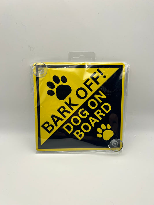 Bark Off! Dog On Board Sign