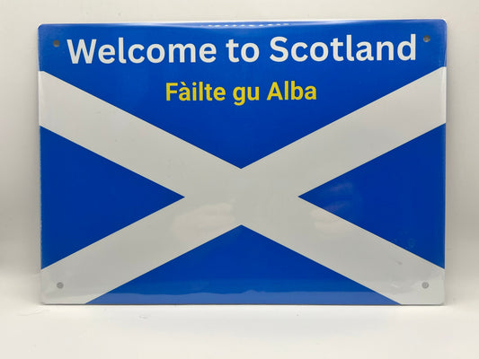 Welcome to Scotland Aluminium Sign