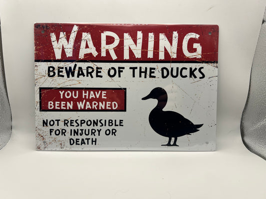 Warning – Beware of the Ducks Aluminium Sign