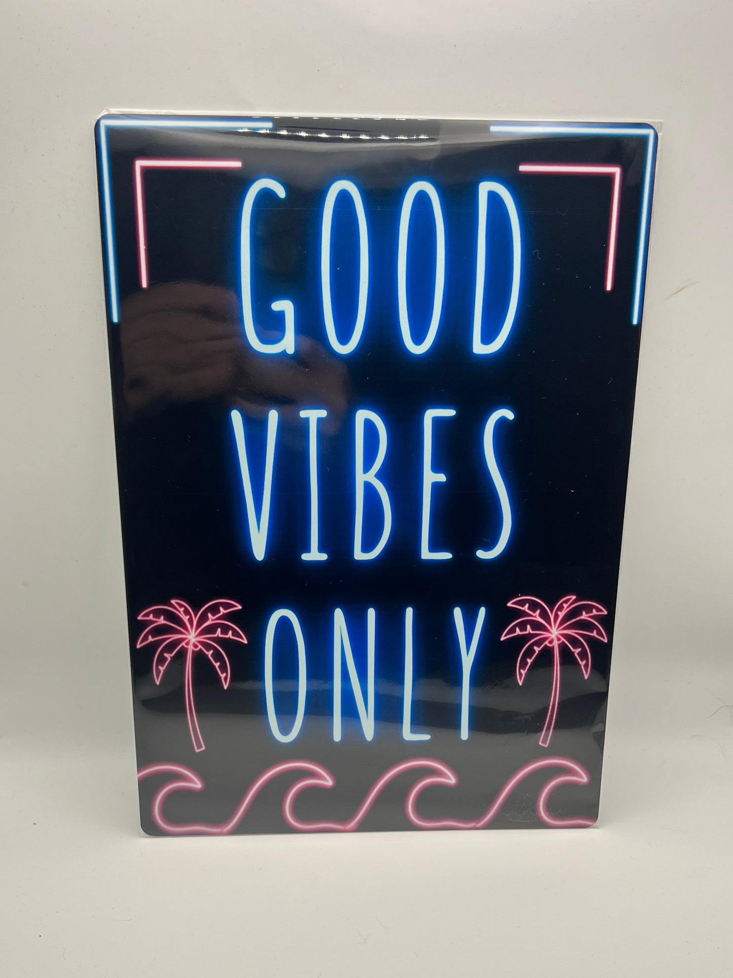 Good Vibes Only Aluminium Sign