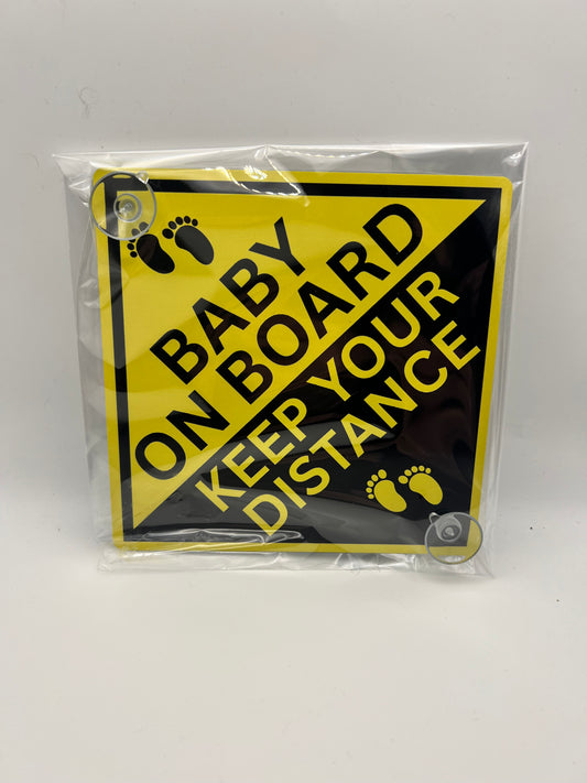 Baby On Board – Keep Your Distance Sign