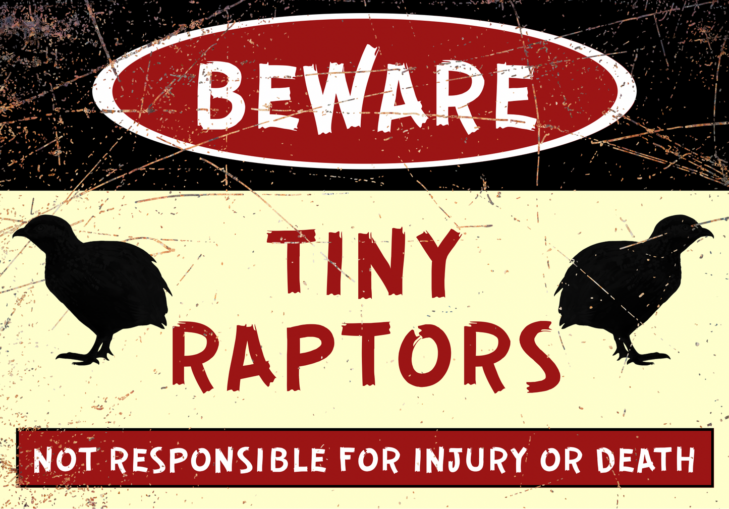 Beware - Tiny Raptors - Just quail - A4 Aluminium sign featuring black quail silhouettes and bold red warning text for farm or stable safety use.