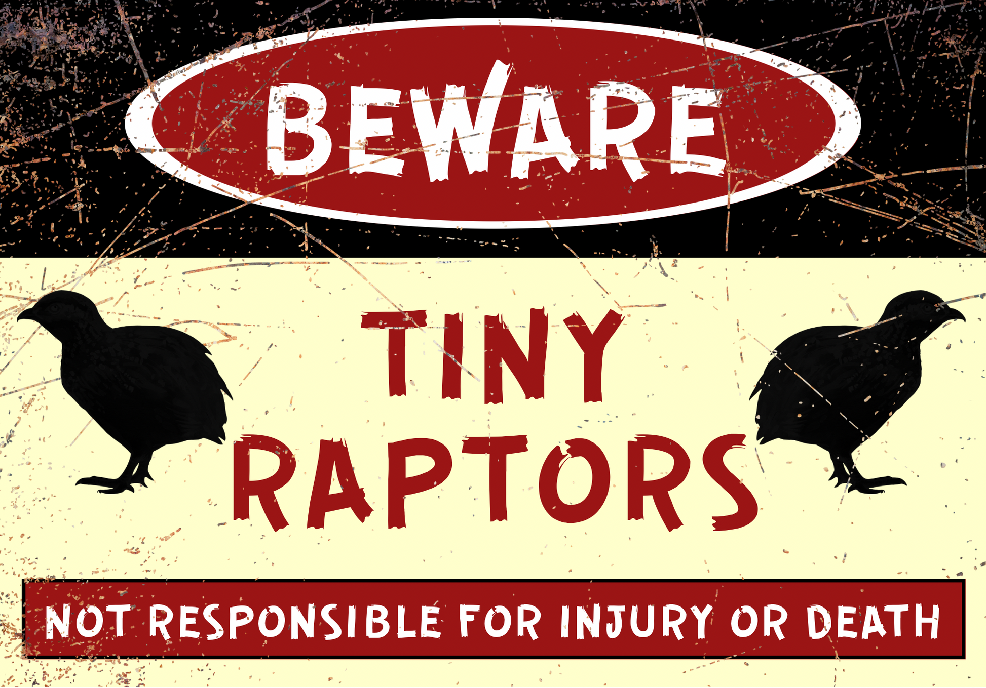 Beware - Tiny Raptors - Just quail - A4 Aluminium sign featuring black quail silhouettes and bold red warning text for farm or stable safety use.
